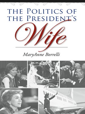 cover image of The Politics of the President's Wife